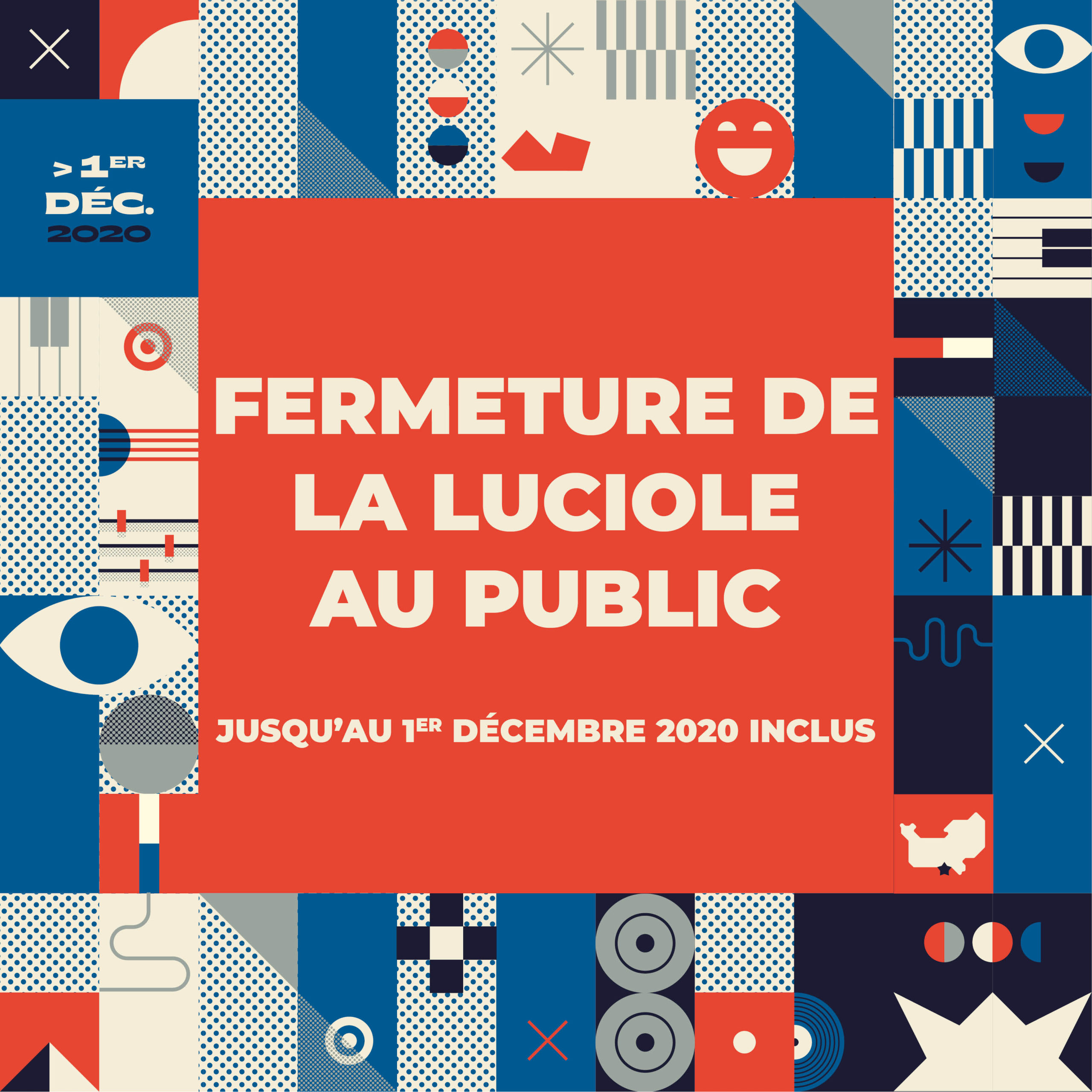 L'affiche annonce la fermeture de La Luciole au public suite à la décision prise par le gouvernement.